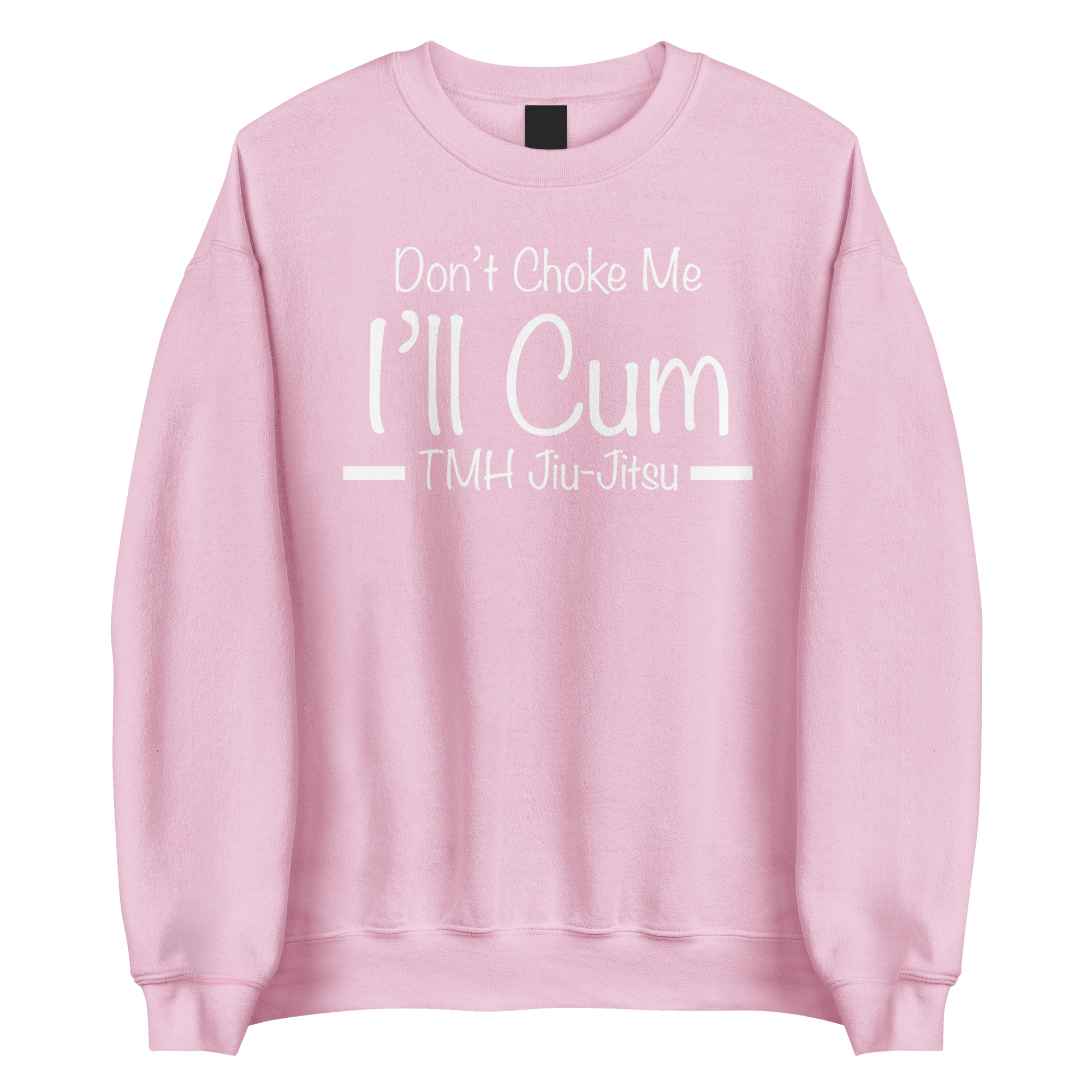 Don't Choke Me | TMHJJ Sweater