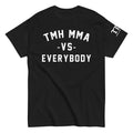 TMH MMA vs Everybody Classic Tee