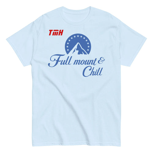 Full mount & Chill | TMH Classic Tee
