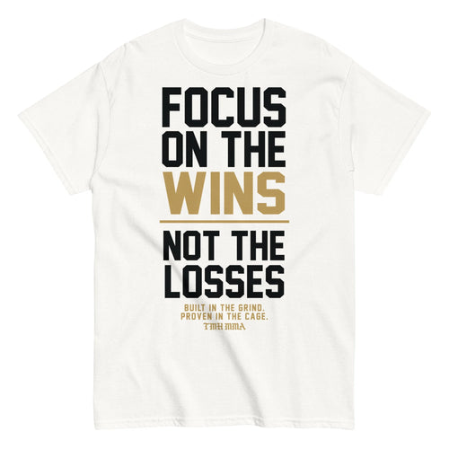 Focus on the Wins | TMH MMA Classic Tee