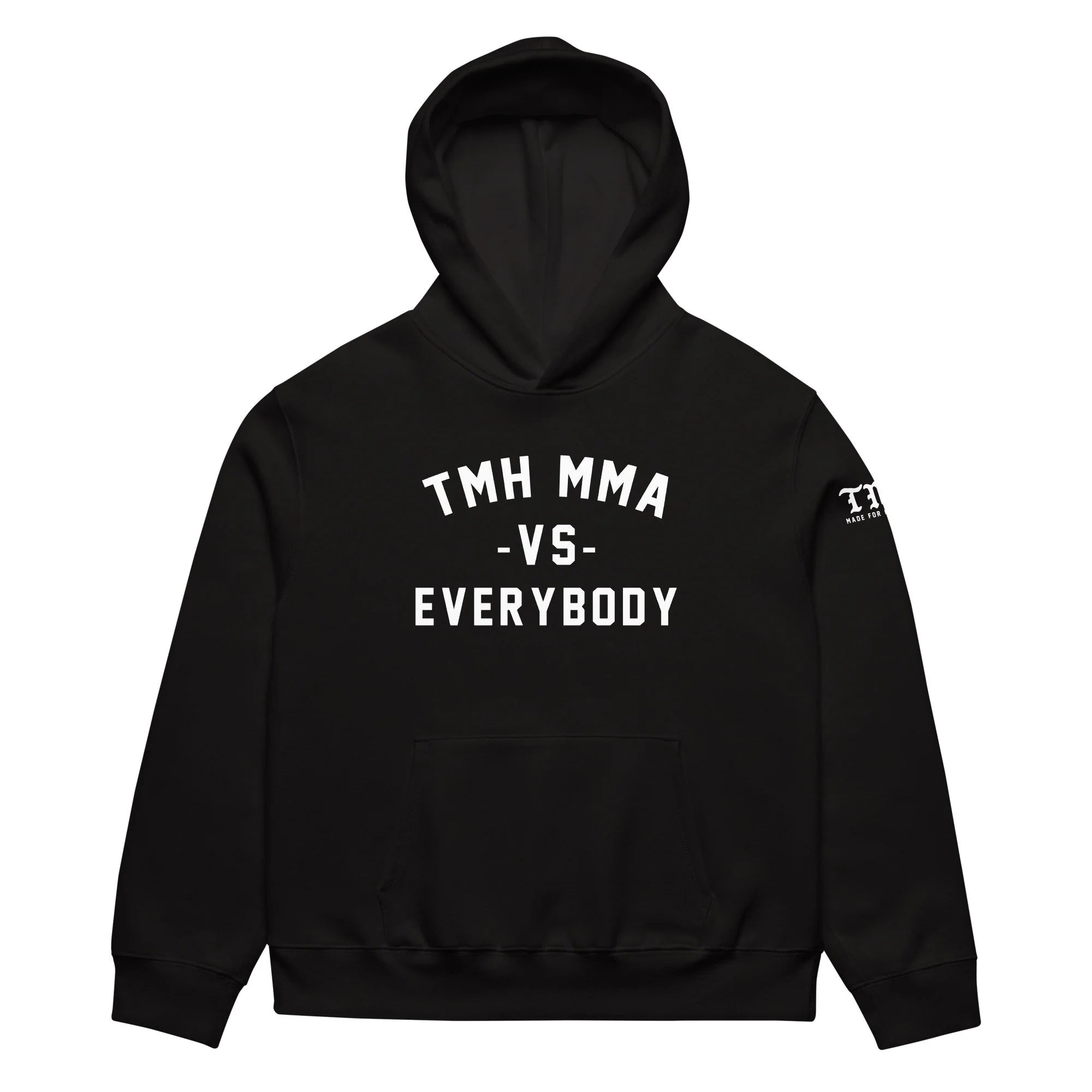 TMH MMA vs Everybody Heavyweight hoodie